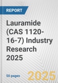 Lauramide (CAS 1120-16-7) Industry Research 2025: Global and Regional Market Trends 2019-2024 and Forecast to 2029- Product Image