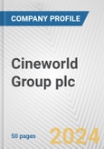 Cineworld Group plc Fundamental Company Report Including Financial, SWOT, Competitors and Industry Analysis- Product Image