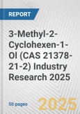 3-Methyl-2-Cyclohexen-1-Ol (CAS 21378-21-2) Industry Research 2025: Global and Regional Market Trends 2019-2024 and Forecast to 2029- Product Image