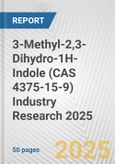 3-Methyl-2,3-Dihydro-1H-Indole (CAS 4375-15-9) Industry Research 2025: Global and Regional Market Trends 2019-2024 and Forecast to 2029- Product Image