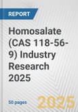 Homosalate (CAS 118-56-9) Industry Research 2025: Global and Regional Market Trends 2019-2024 and Forecast to 2029- Product Image