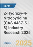 2-Hydroxy-4-Nitropyridine (CAS 4487-51-8) Industry Research 2025: Global and Regional Market Trends 2019-2024 and Forecast to 2029- Product Image