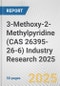 3-Methoxy-2-Methylpyridine (CAS 26395-26-6) Industry Research 2025: Global and Regional Market Trends 2019-2024 and Forecast to 2029 - Product Image