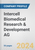 Intercell Biomedical Research & Development AG Fundamental Company Report Including Financial, SWOT, Competitors and Industry Analysis- Product Image