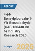 4-(4-Benzylpiperazin-1-Yl)-Benzaldehyde (CAS 166438-88-6) Industry Research 2025: Global and Regional Market Trends 2019-2024 and Forecast to 2029- Product Image