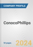 ConocoPhillips Fundamental Company Report Including Financial, SWOT, Competitors and Industry Analysis- Product Image