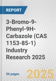 3-Bromo-9-Phenyl-9H-Carbazole (CAS 1153-85-1) Industry Research 2025: Global and Regional Market Trends 2019-2024 and Forecast to 2029- Product Image