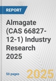 Almagate (CAS 66827-12-1) Industry Research 2025: Global and Regional Market Trends 2019-2024 and Forecast to 2029- Product Image