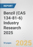 Benzil (CAS 134-81-6) Industry Research 2025: Global and Regional Market Trends 2019-2024 and Forecast to 2029- Product Image