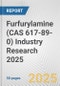 Furfurylamine (CAS 617-89-0) Industry Research 2025: Global and Regional Market Trends 2019-2024 and Forecast to 2029 - Product Image