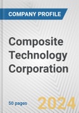 Composite Technology Corporation Fundamental Company Report Including Financial, SWOT, Competitors and Industry Analysis- Product Image