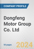 Dongfeng Motor Group Co. Ltd. Fundamental Company Report Including Financial, SWOT, Competitors and Industry Analysis- Product Image