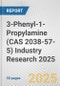 3-Phenyl-1-Propylamine (CAS 2038-57-5) Industry Research 2025: Global and Regional Market Trends 2019-2024 and Forecast to 2029 - Product Image