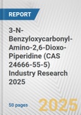 3-N-Benzyloxycarbonyl-Amino-2,6-Dioxo-Piperidine (CAS 24666-55-5) Industry Research 2025: Global and Regional Market Trends 2019-2024 and Forecast to 2029- Product Image