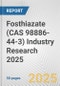 Fosthiazate (CAS 98886-44-3) Industry Research 2025: Global and Regional Market Trends 2019-2024 and Forecast to 2029 - Product Thumbnail Image