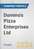 Domino's Pizza Enterprises Ltd. Fundamental Company Report Including Financial, SWOT, Competitors and Industry Analysis- Product Image