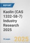 Kaolin (CAS 1332-58-7) Industry Research 2025: Global and Regional Market Trends 2019-2024 and Forecast to 2029 - Product Image