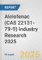 Alclofenac (CAS 22131-79-9) Industry Research 2025: Global and Regional Market Trends 2019-2024 and Forecast to 2029 - Product Thumbnail Image