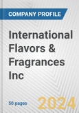 International Flavors & Fragrances Inc. Fundamental Company Report Including Financial, SWOT, Competitors and Industry Analysis- Product Image