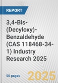 3,4-Bis-(Decyloxy)-Benzaldehyde (CAS 118468-34-1) Industry Research 2025: Global and Regional Market Trends 2019-2024 and Forecast to 2029- Product Image