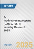 3-Isothiocyanatopropene (CAS 57-06-7) Industry Research 2025: Global and Regional Market Trends 2019-2024 and Forecast to 2029- Product Image