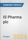 IS Pharma plc Fundamental Company Report Including Financial, SWOT, Competitors and Industry Analysis- Product Image