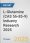 L-Glutamine (CAS 56-85-9) Industry Research 2025: Global and Regional Market Trends 2019-2024 and Forecast to 2029 - Product Thumbnail Image