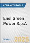 Enel Green Power S.p.A. Fundamental Company Report Including Financial, SWOT, Competitors and Industry Analysis- Product Image