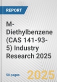 M-Diethylbenzene (CAS 141-93-5) Industry Research 2025: Global and Regional Market Trends 2019-2024 and Forecast to 2029- Product Image