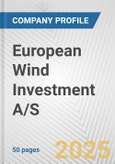 European Wind Investment A/S Fundamental Company Report Including Financial, SWOT, Competitors and Industry Analysis- Product Image