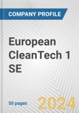 European CleanTech 1 SE Fundamental Company Report Including Financial, SWOT, Competitors and Industry Analysis- Product Image