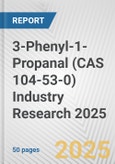 3-Phenyl-1-Propanal (CAS 104-53-0) Industry Research 2025: Global and Regional Market Trends 2019-2024 and Forecast to 2029- Product Image