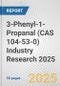 3-Phenyl-1-Propanal (CAS 104-53-0) Industry Research 2025: Global and Regional Market Trends 2019-2024 and Forecast to 2029 - Product Thumbnail Image