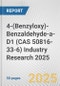 4-(Benzyloxy)-Benzaldehyde-a-D1 (CAS 50816-33-6) Industry Research 2025: Global and Regional Market Trends 2019-2024 and Forecast to 2029 - Product Image