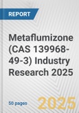 Metaflumizone (CAS 139968-49-3) Industry Research 2025: Global and Regional Market Trends 2019-2024 and Forecast to 2029- Product Image