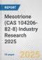 Mesotrione (CAS 104206-82-8) Industry Research 2025: Global and Regional Market Trends 2019-2024 and Forecast to 2029 - Product Image