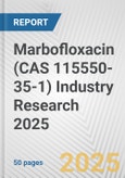 Marbofloxacin (CAS 115550-35-1) Industry Research 2025: Global and Regional Market Trends 2019-2024 and Forecast to 2029- Product Image