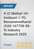 4-(2-Methyl-1H-Imidazol-1-Yl)-Benzenemethanol (CAS 167758-58-9) Industry Research 2025: Global and Regional Market Trends 2019-2024 and Forecast to 2029- Product Image