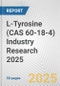 L-Tyrosine (CAS 60-18-4) Industry Research 2025: Global and Regional Market Trends 2019-2024 and Forecast to 2029 - Product Image