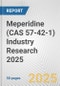 Meperidine (CAS 57-42-1) Industry Research 2025: Global and Regional Market Trends 2019-2024 and Forecast to 2029 - Product Image