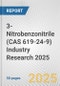 3-Nitrobenzonitrile (CAS 619-24-9) Industry Research 2025: Global and Regional Market Trends 2019-2024 and Forecast to 2029 - Product Image