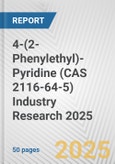 4-(2-Phenylethyl)-Pyridine (CAS 2116-64-5) Industry Research 2025: Global and Regional Market Trends 2019-2024 and Forecast to 2029- Product Image