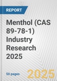 Menthol (CAS 89-78-1) Industry Research 2025: Global and Regional Market Trends 2019-2024 and Forecast to 2029- Product Image