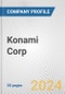 Konami Corp. Fundamental Company Report Including Financial, SWOT, Competitors and Industry Analysis - Product Thumbnail Image