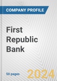 First Republic Bank Fundamental Company Report Including Financial, SWOT, Competitors and Industry Analysis- Product Image