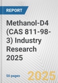 Methanol-D4 (CAS 811-98-3) Industry Research 2025: Global and Regional Market Trends 2019-2024 and Forecast to 2029- Product Image