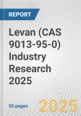 Levan (CAS 9013-95-0) Industry Research 2025: Global and Regional Market Trends 2019-2024 and Forecast to 2029- Product Image