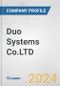 Duo Systems Co.LTD. Fundamental Company Report Including Financial, SWOT, Competitors and Industry Analysis - Product Thumbnail Image
