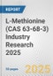 L-Methionine (CAS 63-68-3) Industry Research 2025: Global and Regional Market Trends 2019-2024 and Forecast to 2029 - Product Image