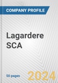 Lagardere SCA Fundamental Company Report Including Financial, SWOT, Competitors and Industry Analysis- Product Image